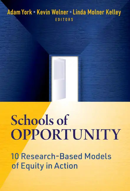 Schools of Opportunity: 10 Research-Based Models of Equity in Action - Paperback