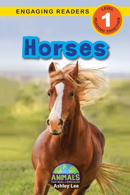 Horses: Animals That Make a Difference! (Engaging Readers, Level 1) - Paperback