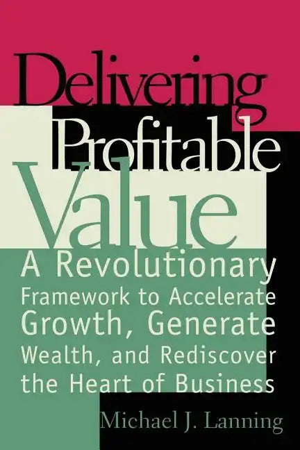 Delivering Profitable Value - Paperback