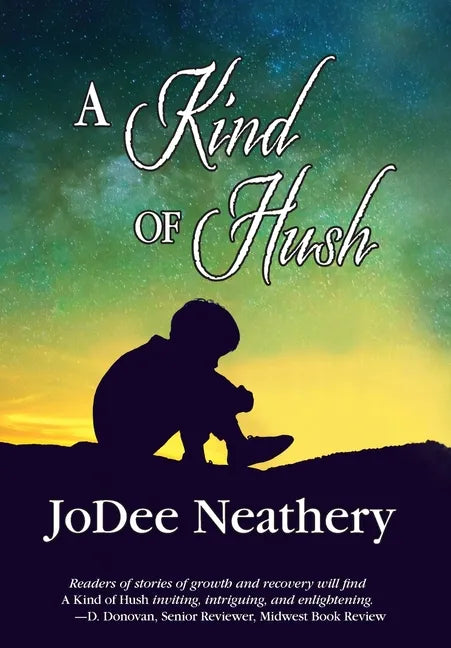 A Kind of Hush - Hardcover