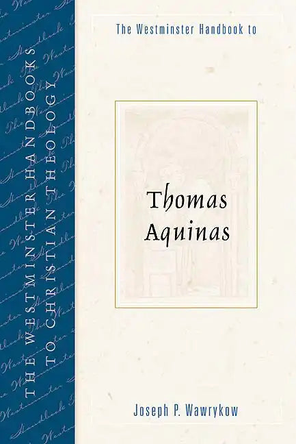 The Westminster Handbook to Thomas Aquinas - Paperback