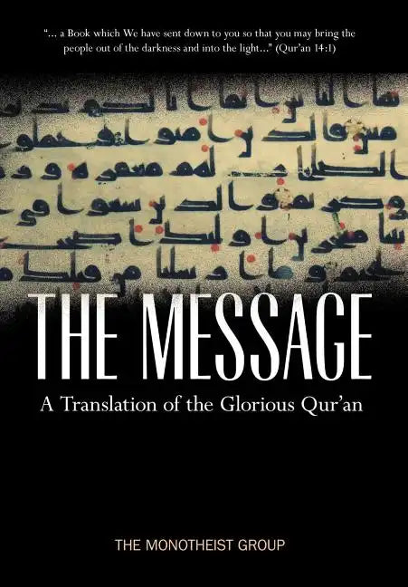 The Message - A Translation of the Glorious Qur'an - Hardcover