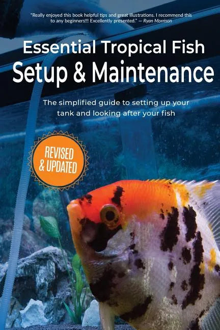 Essential Tropical Fish: Setup & Maintenance Guide - Paperback
