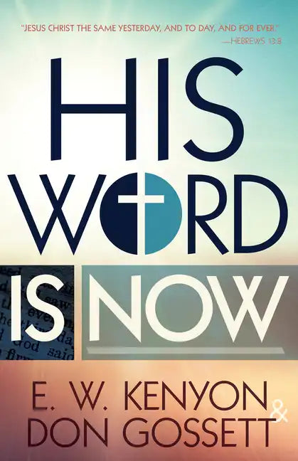His Word Is Now - Paperback
