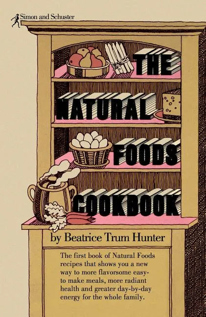 Natural Foods Cookbook - Paperback
