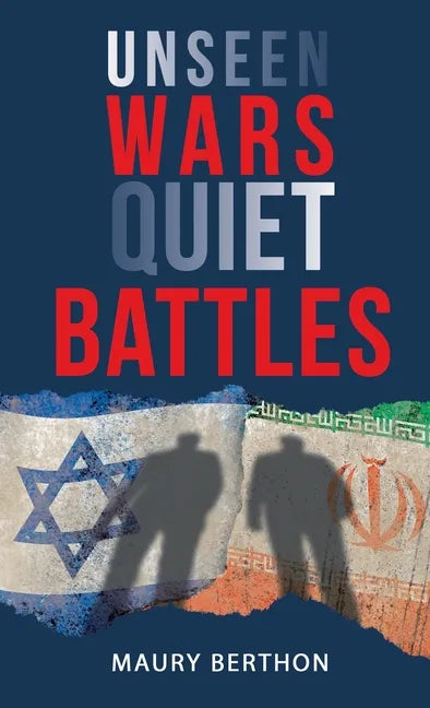 Unseen Wars Quiet Battles - Hardcover