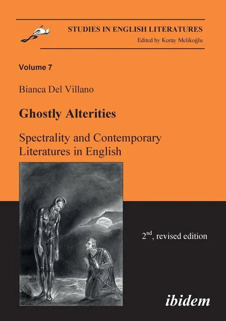 Ghostly Alterities. Spectrality and Contemporary Literatures in English. - Paperback