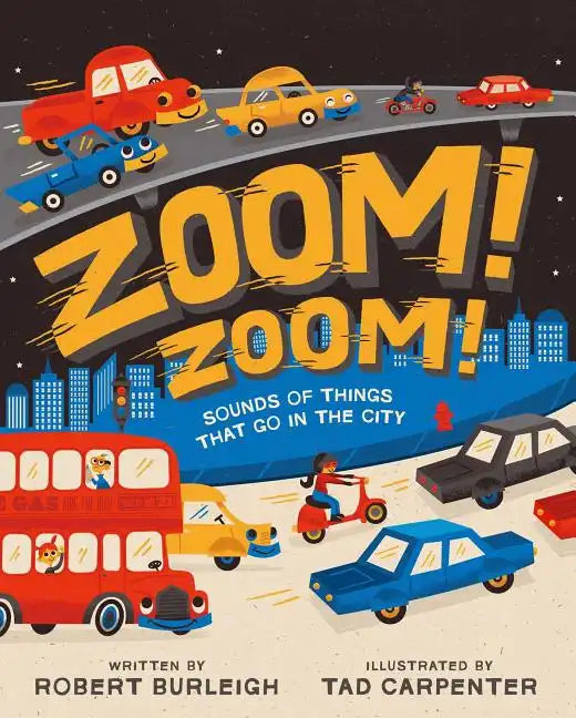 Zoom! Zoom!: Sounds of Things That Go in the City - Hardcover