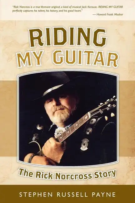 Riding My Guitar: The Rick Norcross Story - Paperback