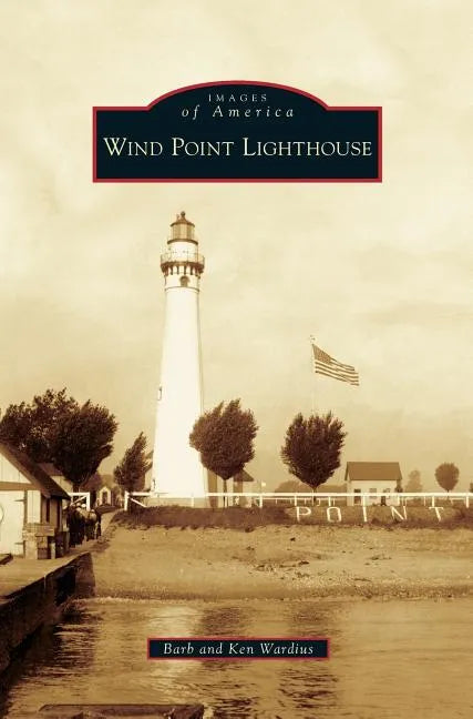 Wind Point Lighthouse - Hardcover