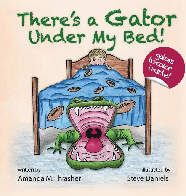 There's a Gator Under My Bed! - Hardcover