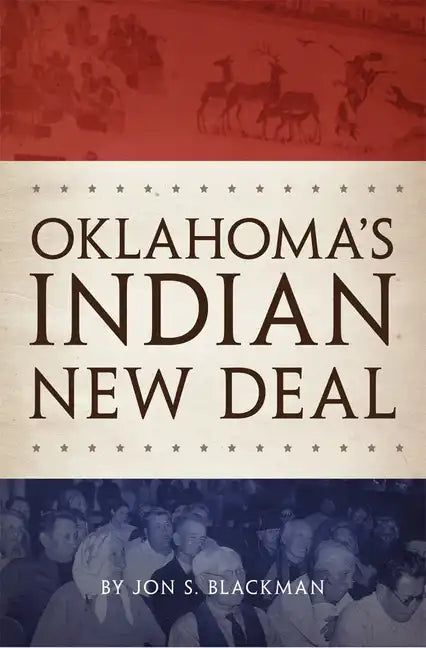 Oklahoma's Indian New Deal - Paperback