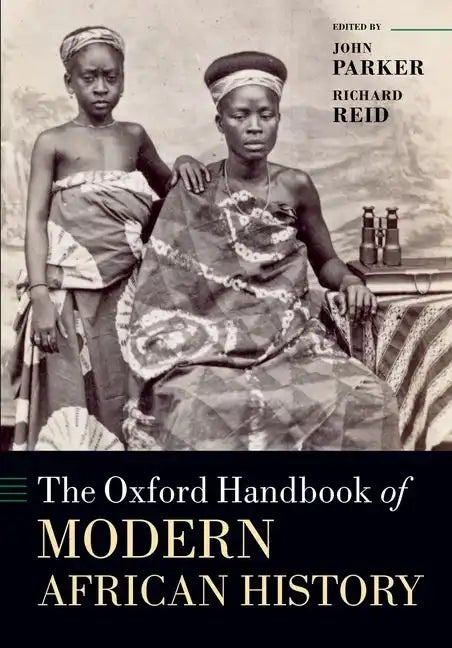 The Oxford Handbook of Modern African History - Paperback