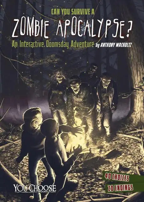 Can You Survive a Zombie Apocalypse?: An Interactive Doomsday Adventure - Paperback