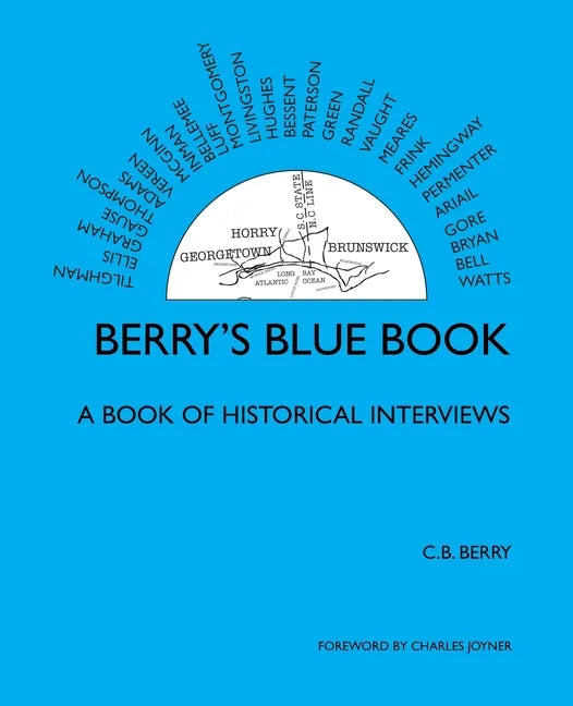 Berry's Blue Book - a Book of Historical Interviews - Paperback