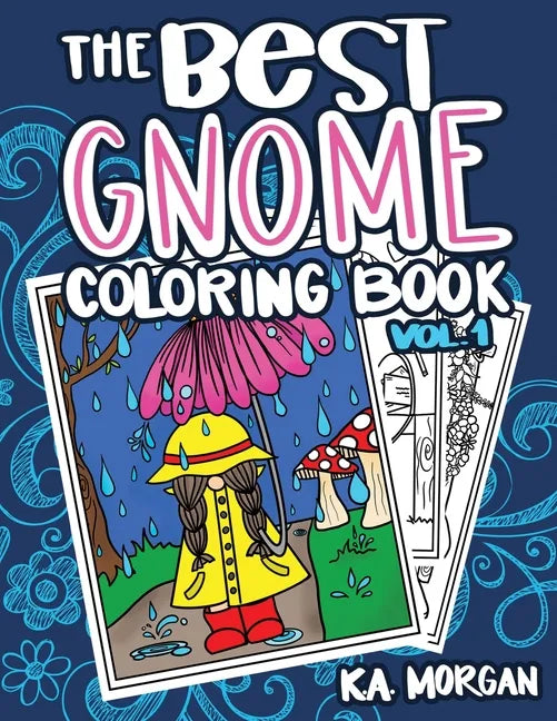 The Best Gnome Coloring Book Volume One: Art Therapy for Adults - Paperback