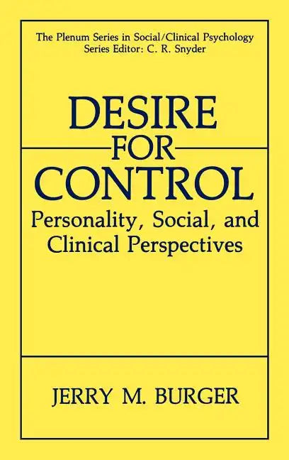 Desire for Control: Personality, Social and Clinical Perspectives - Hardcover