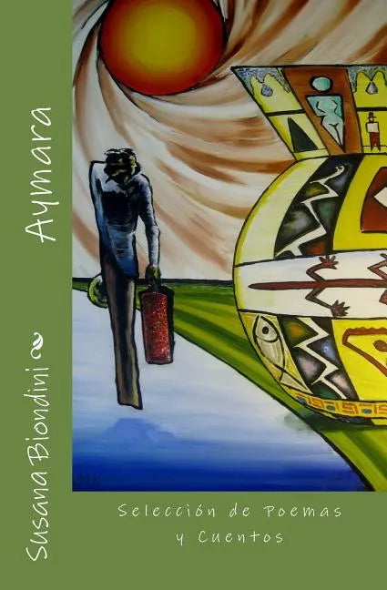 Aymara: Selección de Poemas y Cuentos - Paperback