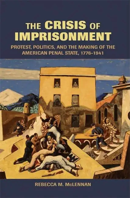 The Crisis of Imprisonment - Paperback
