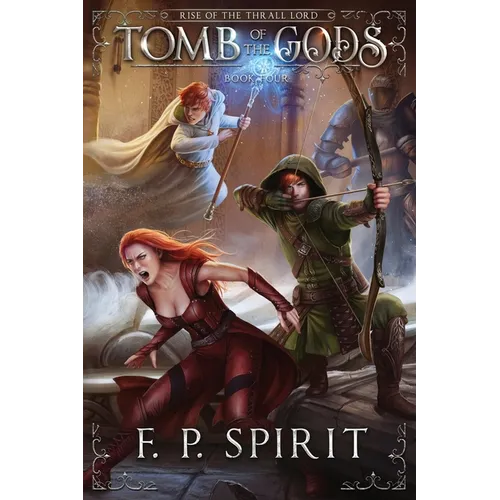 Tomb of the Gods (Rise of the Thrall Lord Book Four) - Paperback