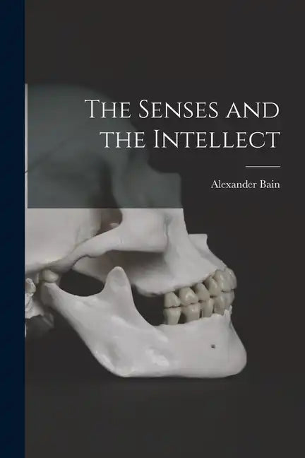 The Senses and the Intellect - Paperback