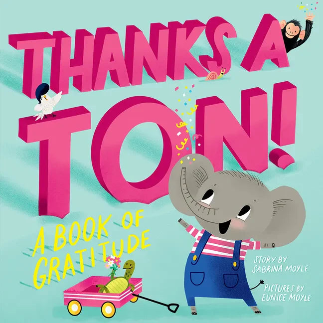 Thanks a Ton! (a Hello!lucky Book): A Book of Gratitude - Board Book