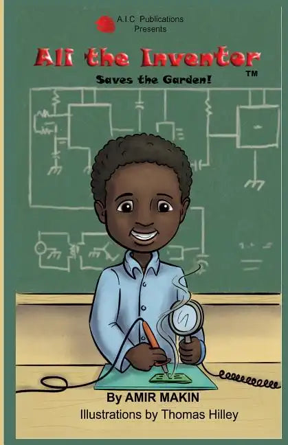 Ali the Inventor -Saves the Garden! #1 - Paperback