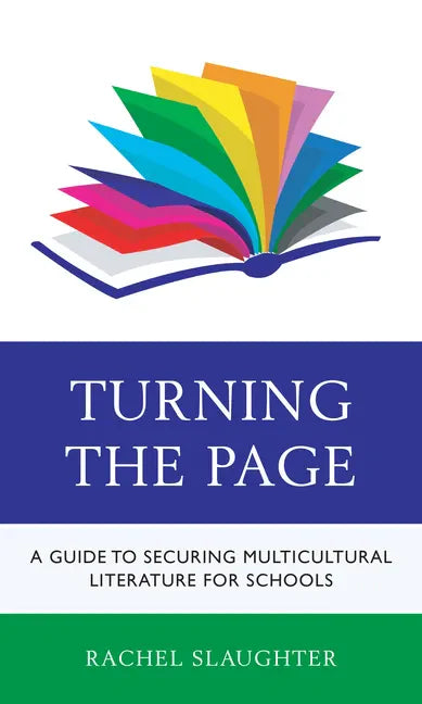 Turning the Page: A Guide to Securing Multicultural Literature for Schools - Paperback