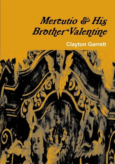 Mercutio & His Brother Valentine - Paperback