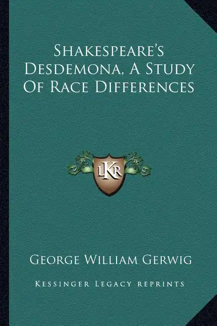 Shakespeare's Desdemona, a Study of Race Differences - Paperback