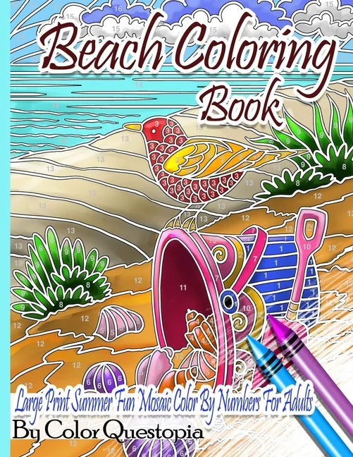 Beach Coloring Book- Large Print Summer Fun Mosaic Color By Numbers For Adults: Ocean Art For Stress Relief and Relaxation - Paperback