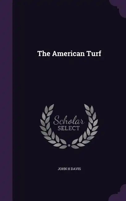 The American Turf - Hardcover