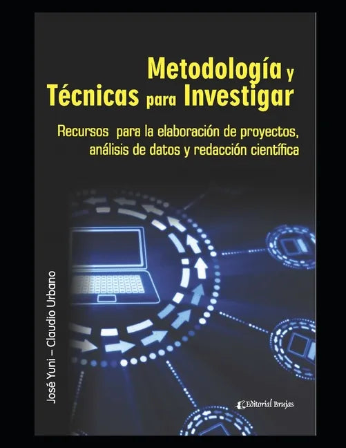 Metodología y Técnicas para Investigar: Recursos para la elaboración de proyectos, análisis de datos y redacción científica - Paperback