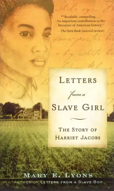 Letters from a Slave Girl: The Story of Harriet Jacobs - Paperback