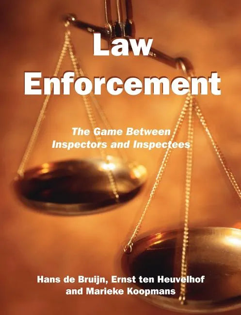 Law Enforcement: The Game Between Inspectors and Inspectees - Paperback