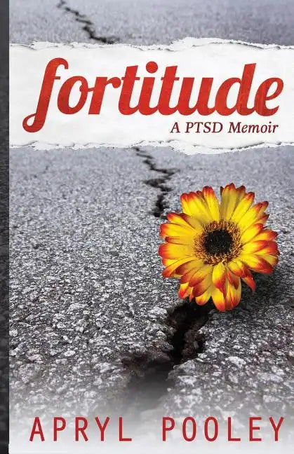 Fortitude: A PTSD Memoir - Paperback