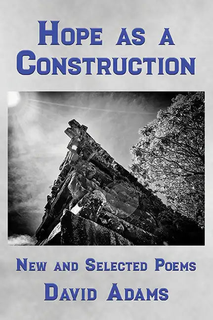 Hope as a Construction: New and Selected Poems - Paperback