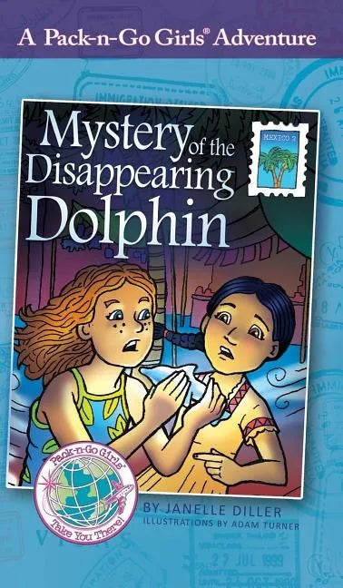 Mystery of the Disappearing Dolphin: Mexico 2 - Hardcover