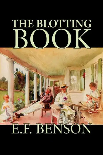 The Blotting Book by E. F. Benson, Fiction, Mystery & Detective - Paperback