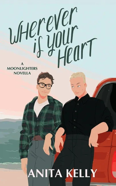 Wherever is Your Heart: A Moonlighters novella - Paperback