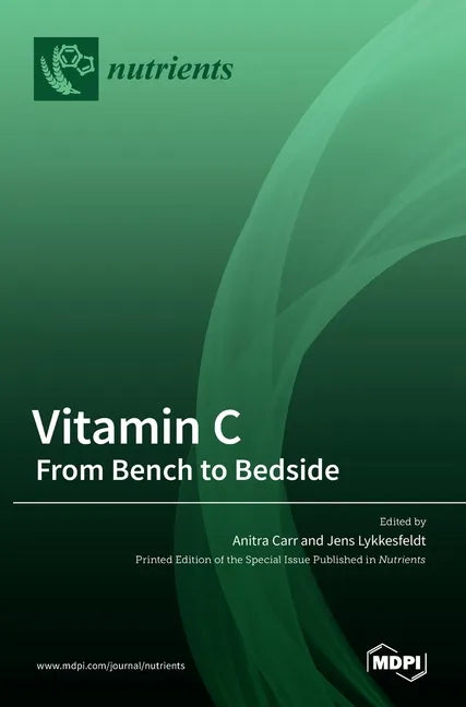 Vitamin C: From Bench to Bedside - Hardcover