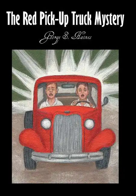 The Red Pick-Up Truck Mystery - Hardcover