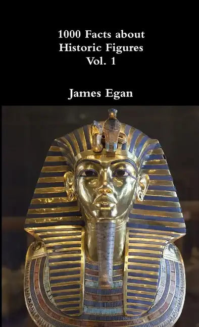 1000 Facts about Historic Figures Vol. 1 - Paperback