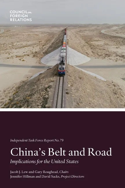 China's Belt and Road: Implications for the United States - Paperback