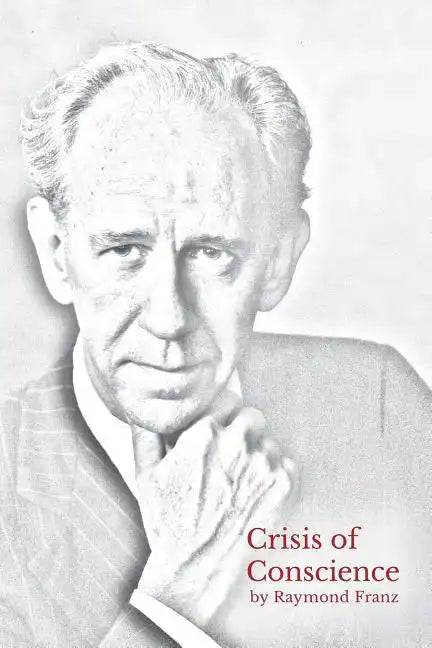 Crisis of Conscience: The story of the struggle between loyalty to God and loyalty to one's religion. - Paperback