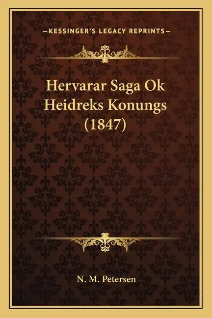 Hervarar Saga Ok Heidreks Konungs (1847) - Paperback