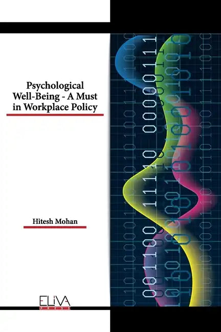 Psychological Well-Being - A Must in Workplace Policy - Paperback