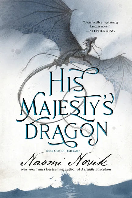 His Majesty's Dragon: Book One of Temeraire - Paperback