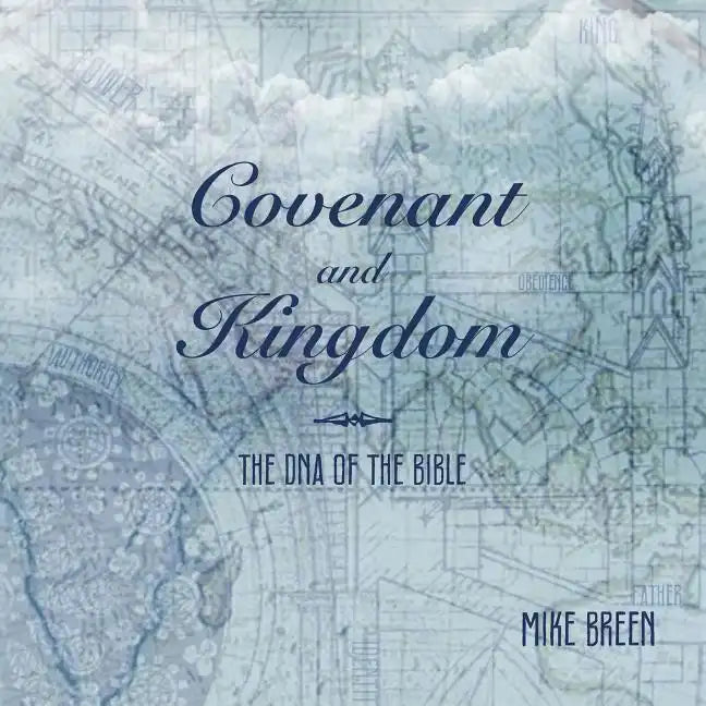 Covenant and Kingdom - Paperback