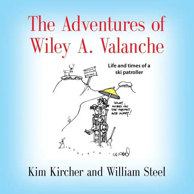 The Adventures of Wiley A. Valanche - Paperback